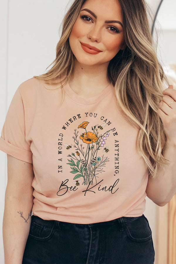 In A World Where You Can Be Anything Bee Kind T-shirt