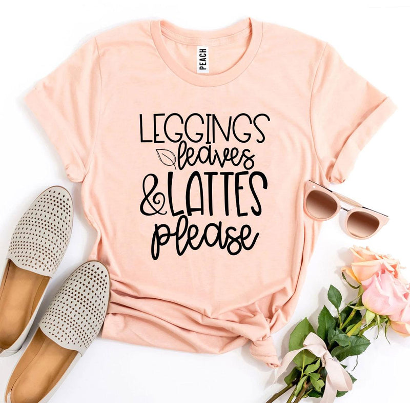 Leggings Leaves And Lattes Please T-shirt