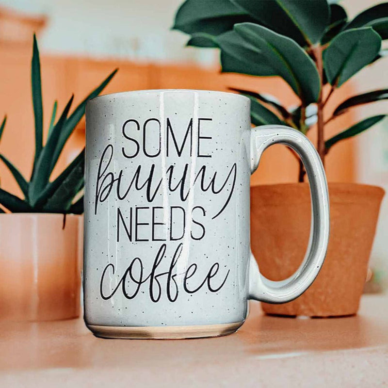 "Some Bunny Needs Coffee" Coffee Mug