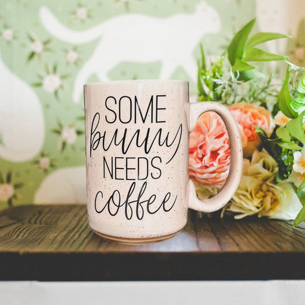 "Some Bunny Needs Coffee" Coffee Mug