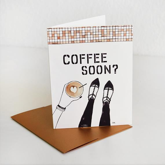 Coffee Soon? Card