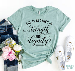 She is Clothed in Strength T-Shirt