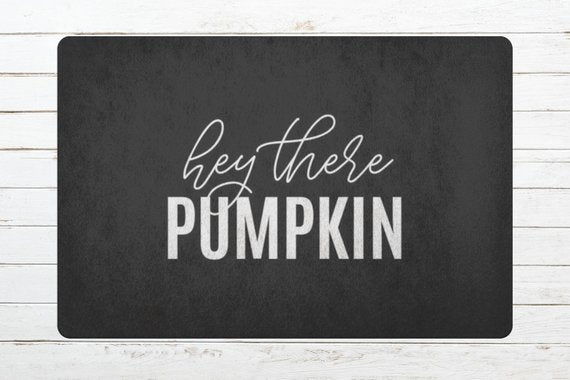 Hey There Pumpkin Welcome Mat